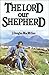 The Lord Our Shepherd by J. Douglas MacMillan