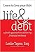 Life & Debt: A Fresh Approach to Achieving Financial Wellness