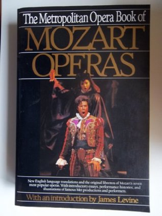 The Metropolitan Opera Book of Mozart Operas (Paperback)