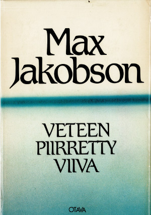 Veteen piirretty viiva: havaintoja ja merkintöjä vuosilta 1953 - 1965