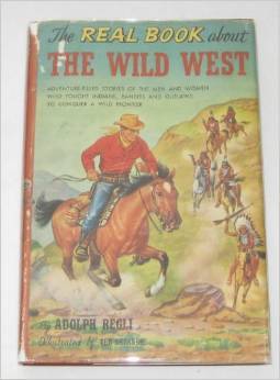 The Real Book about the Wild West