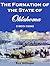 The Formation of the State of Oklahoma by Roy Gittinger
