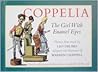 Coppelia, the Girl with Enamel Eyes