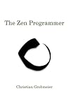 The Zen Programmer The Zen Programmer