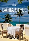 Bahia Style by Tuca Reinés