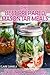 Cooking Books Box Set #14: The Best Prepared Mason Jar Meals & Wok Cookbook for Beginners (Jar Meals, Survival Guide, Wok Cooking, Wok, Cooking For One, Food Storage, Quick Meals, Storing Food)