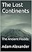 The Lost Continents: The An...