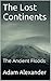 The Lost Continents by Adam Alexander