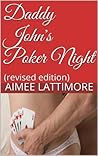 Daddy John's Poker Night: (revised edition)