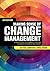 Making Sense of Change Management: A Complete Guide to the Models, Tools and Techniques of Organizational Change