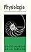 Physiologie (Encyclopédie de la Pléiade, #27)