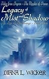 Legacy of Mist and Shadow: The Age of Awakenings - Book 3 (Tales from Feyron - The Ripples of Power)