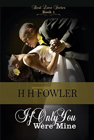 If Only You Were Mine (Real Love Series #1)