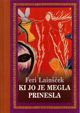 Ki jo je megla prinesla (Hardcover)