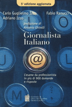 Giornalista italiano. L'esame da professionista in più di 900 domande e risposte