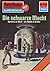 Perry Rhodan 1044: Die schw...
