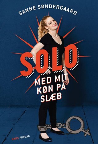 Solo - med mit køn på slæb