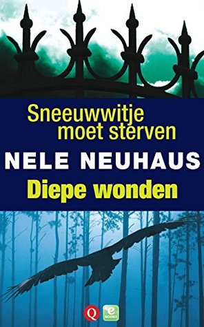 Diepe wonden / Sneeuwwitje moet sterven (Kindle Edition)