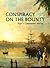 Conspiracy on the Bounty - ...