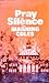 Pray Silence