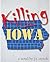 killing iowa