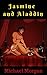 Jasmine and Aladdin: Erotic...