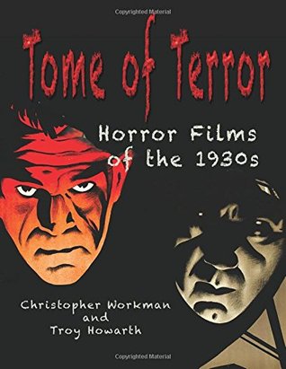 Tome of Terror: Horror Films of the 1930s (Paperback)