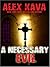 A Necessary Evil