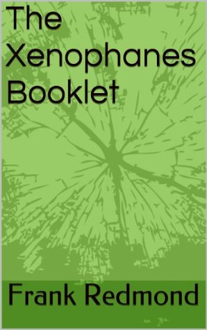 The Xenophanes Booklet (Kindle Edition)