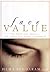 Face Value: The Truth about Beauty-- and a Guilt-Free Guide to Finding It