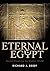Eternal Egypt: Ancient Rituals for the Modern World