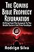 The Coming Bible Prophecy Reformation by Rodrigo  Silva