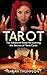 Tarot: The Advanced Guide f...