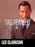 Tag Teamed By Demons