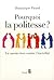 Pourquoi la politesse? Le savoir-vivre contre l'incivilité