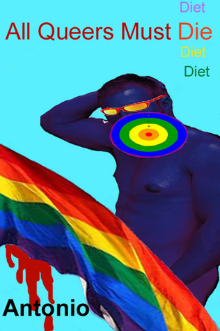 All Queers Must Die