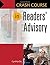 Crash Course in Readers' Advisory