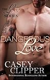 Dangerous Love (Love, #3)