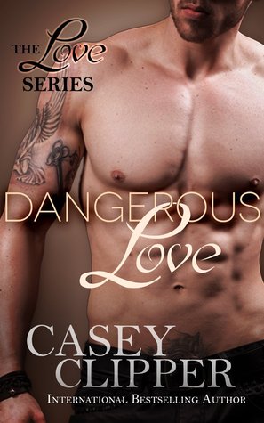Dangerous Love (Love, #3)