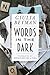 Words in the Dark (Nora Coo...