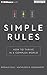 Simple Rules: How to Thrive in a Complex World