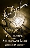Aethosphere: Coalescence of Shadows and Light