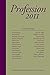Profession 2011 by Rosemary G. Feal