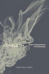 Koheleth | Poetic Interpretations of Ecclesiastes