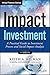 Impact Investment: A Practi...