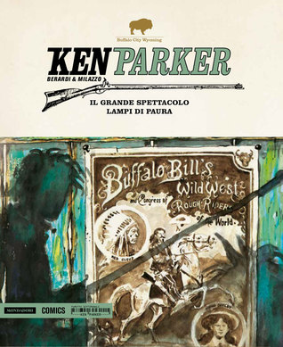 Ken Parker n. 34: Il grande spettacolo - Lampi di paura (Hardcover)