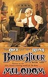 Boneslicer (The Quest for the Trilogy, #1) Boneslicer (The Quest for the Trilogy, #1)
