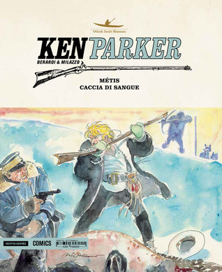 Ken Parker n. 35: Métis - Caccia di sangue (Hardcover)