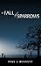 A Fall of Sparrows