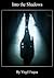 Into the Shadows (Blind Sig...